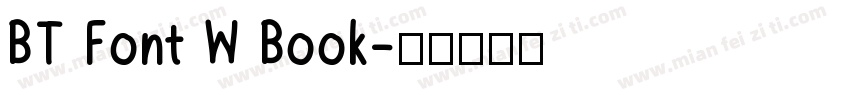 BT Font W Book字体转换